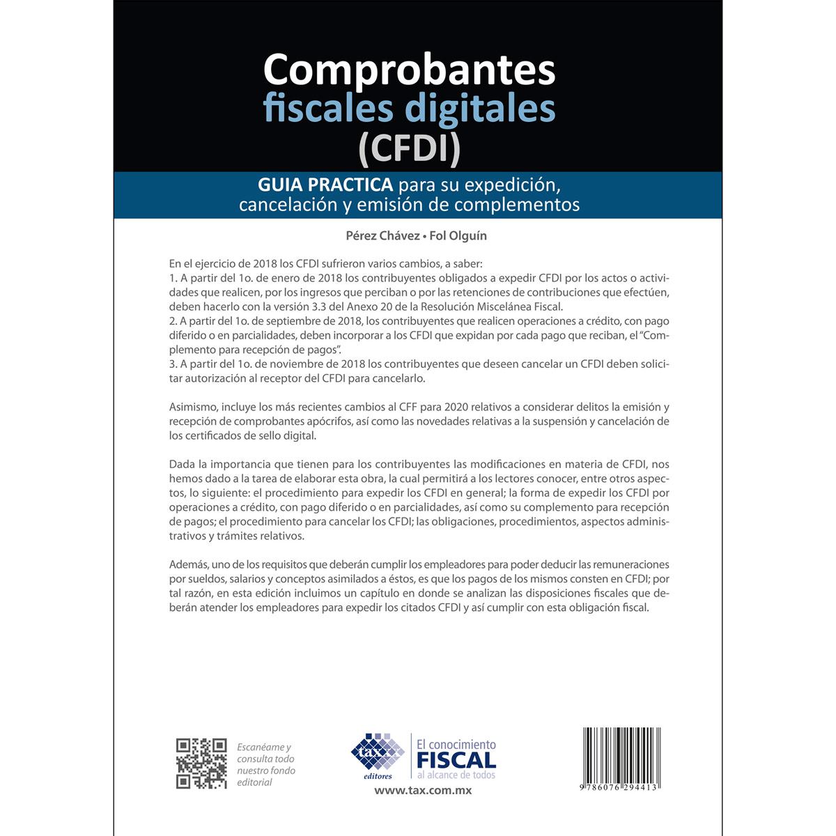 Comprobantes fiscales digitales (CFDI). Guía practica para su expedición, cancelación y emisión de complementos