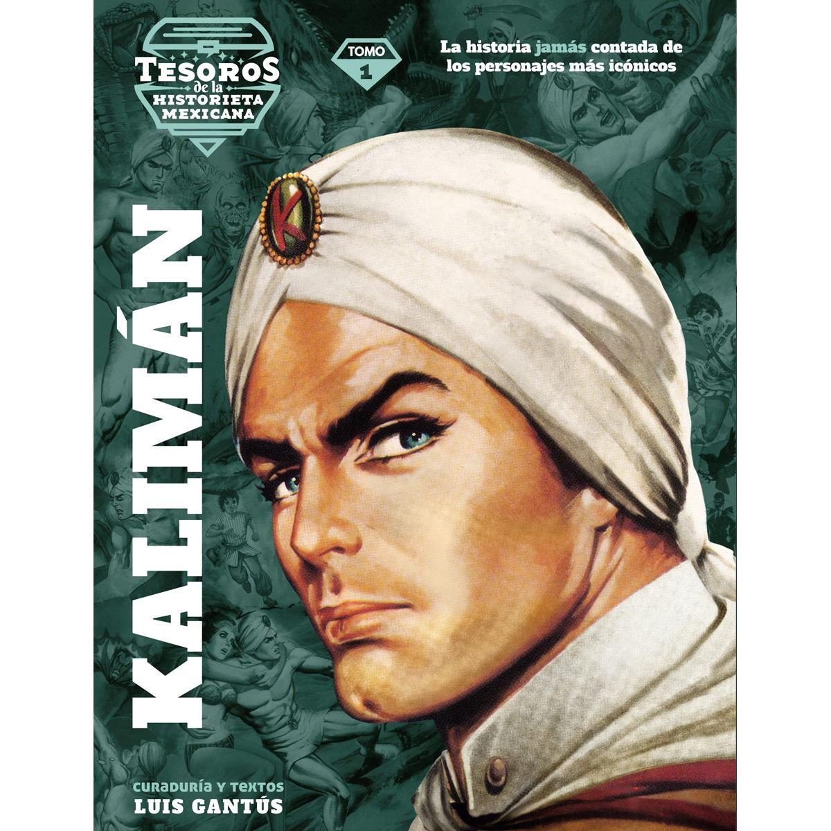 Tesoros de la Historieta Mexicana: Kalimán