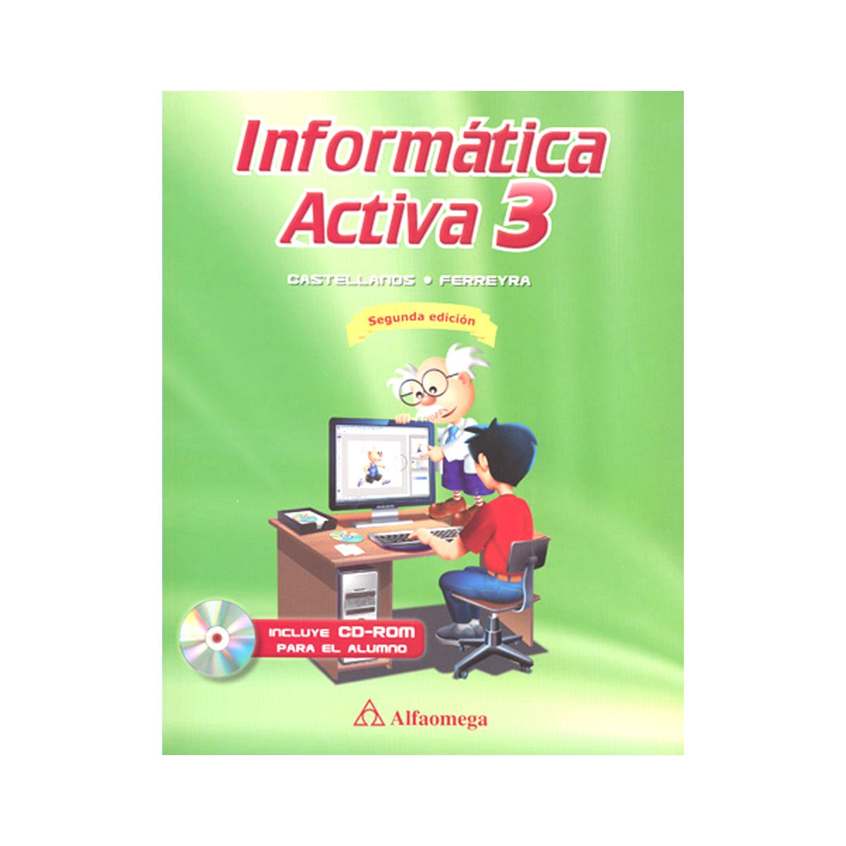 Informática Activa 3 C/Cd 2Da Edición