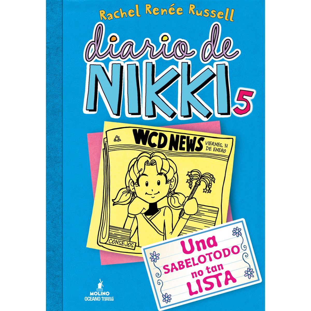 Diario De Nikki 5. Una Sabelotodo No Tan Lista