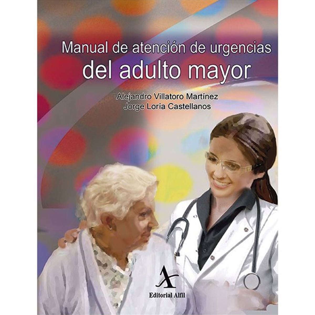 Manual De Atenci N De Urgencias Del Adulto Mayor