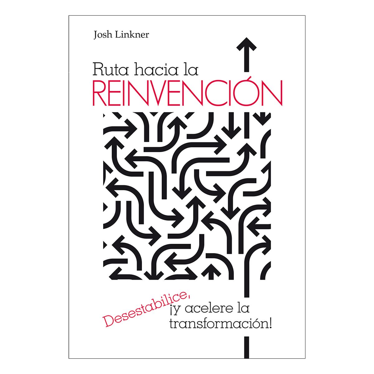 Ruta Hacia La Reinvención