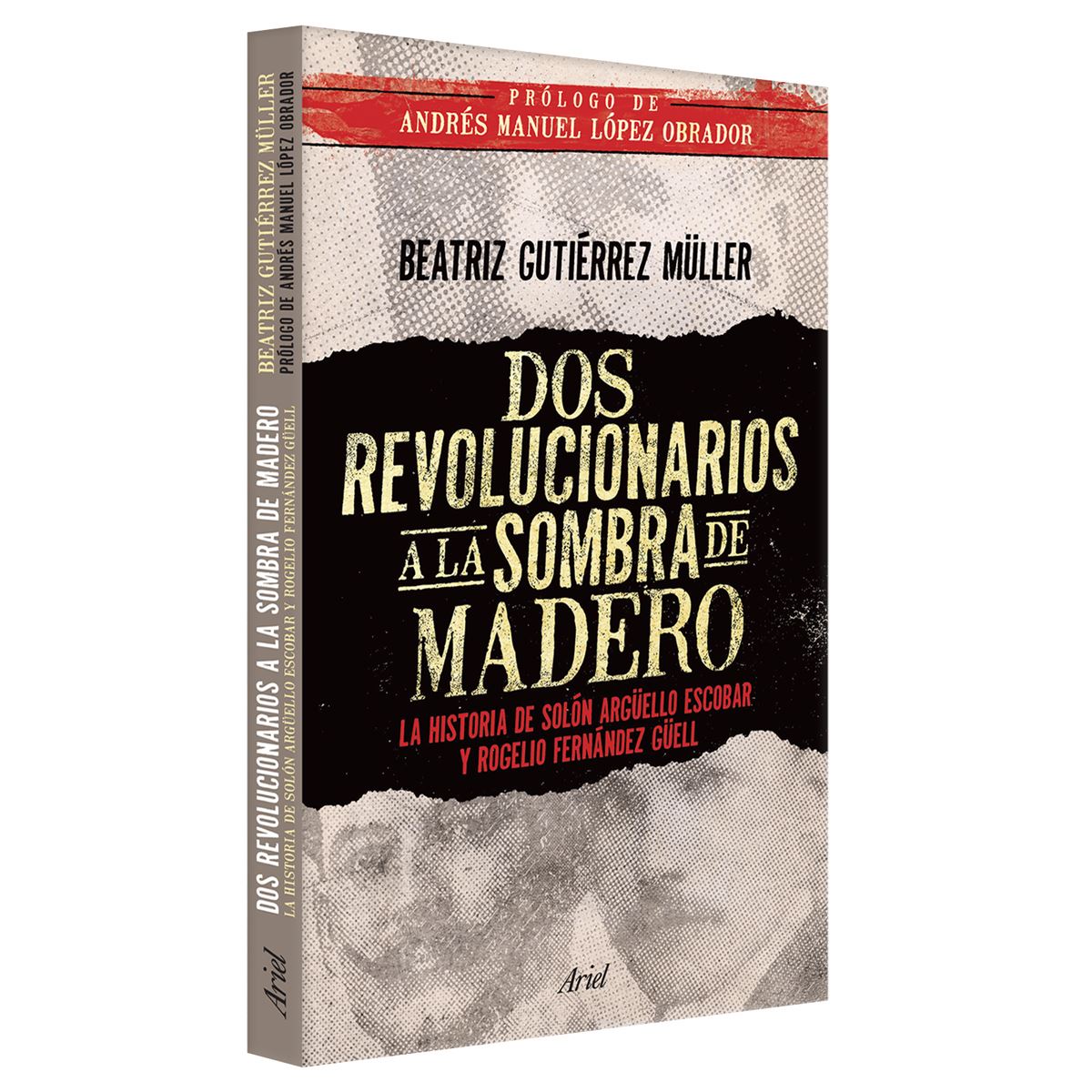 Dos Revolucionarios En La Sombra De Madero