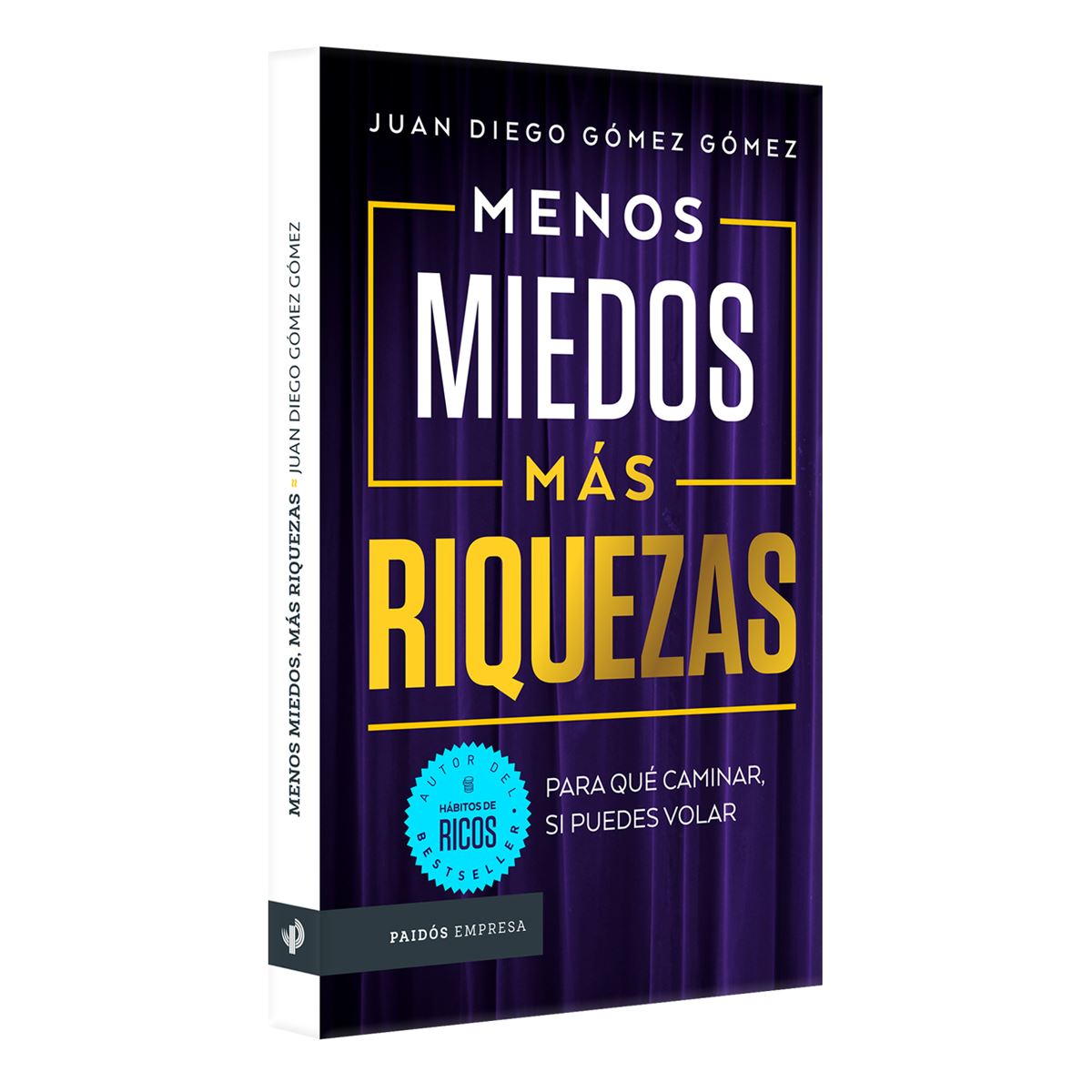 Menos Miedos, Más Riquezas