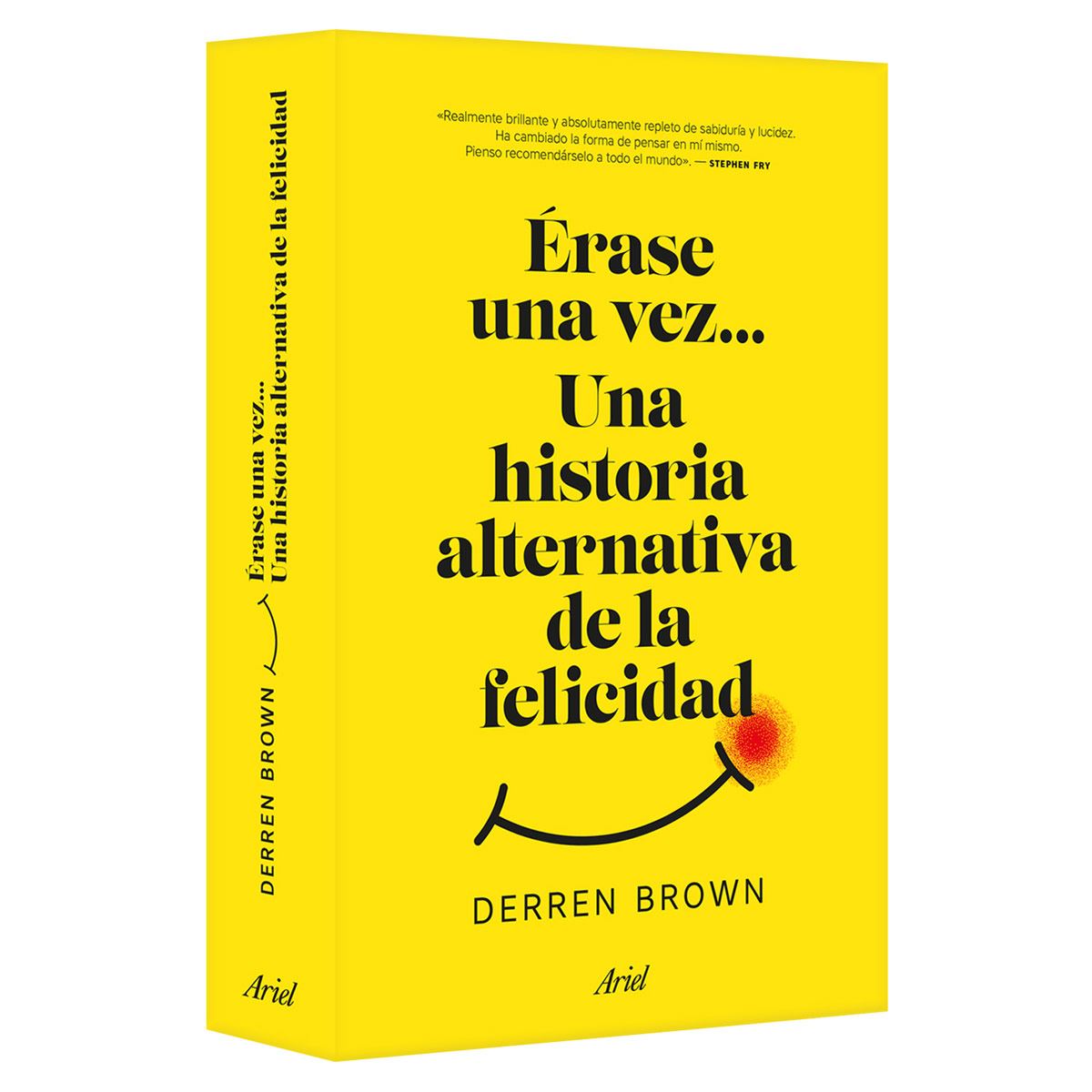 Érase una vez... Una historia alternativa de la felicidad