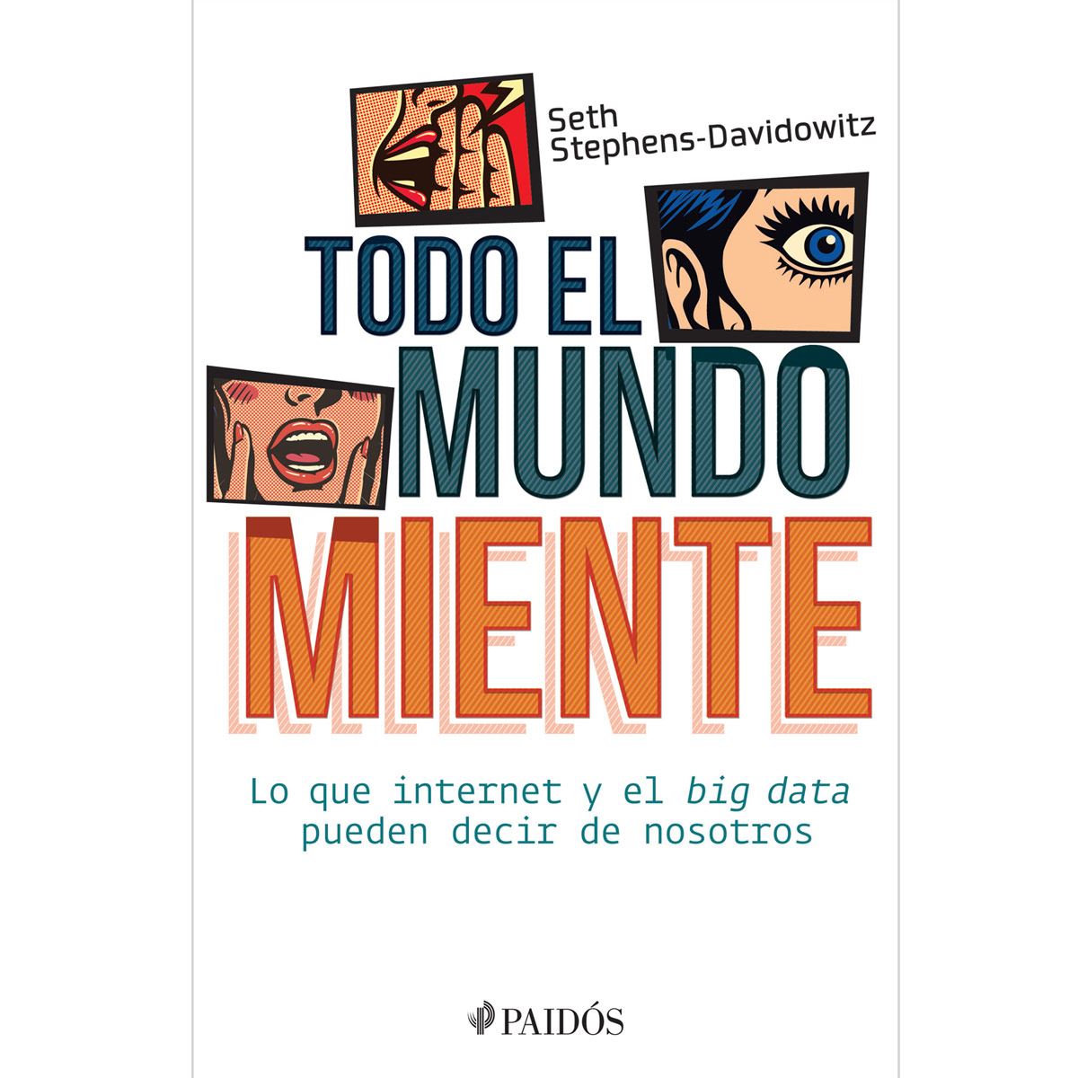 Todo el mundo miente