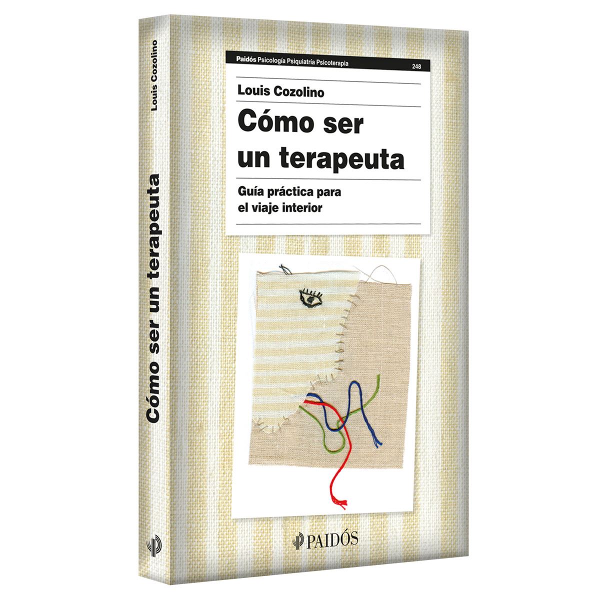 Cómo ser un terapeuta (Nueva edición)