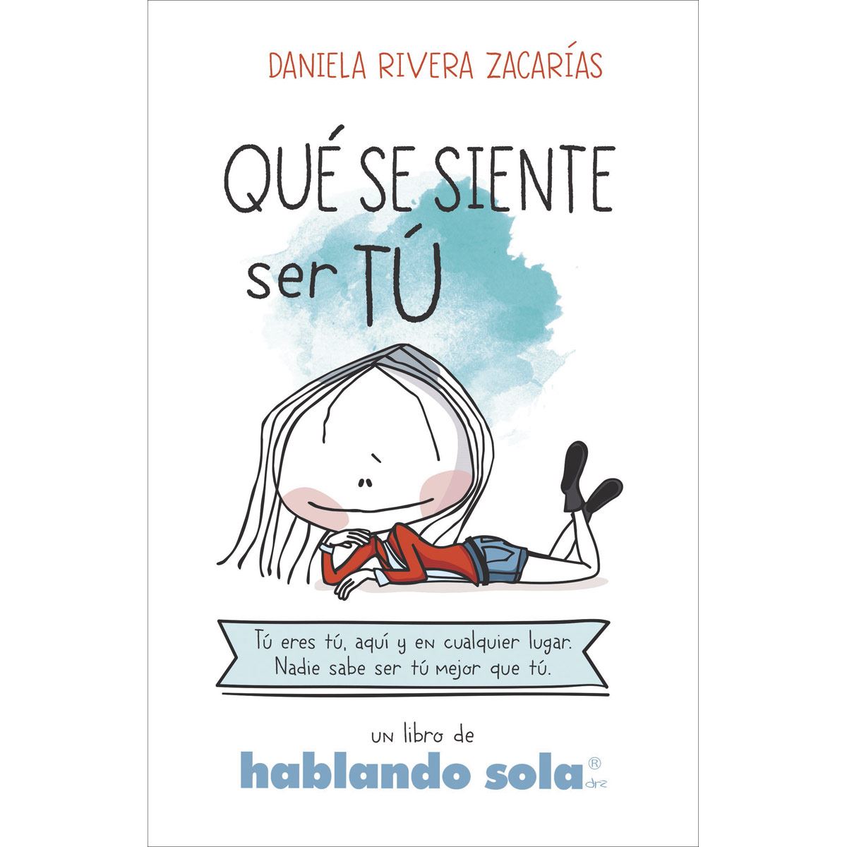 Qué Se Siente Ser Tú