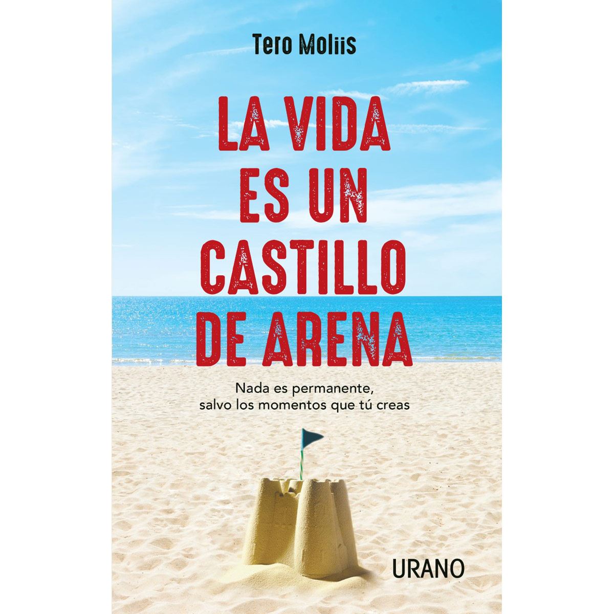 La Vida Es Un Castillo De Arena