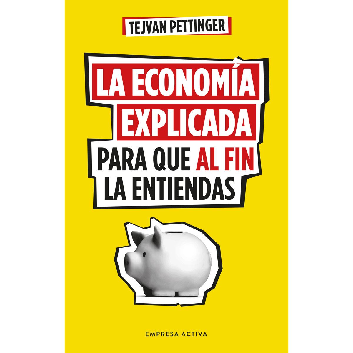 La economía explicada para que al fin la entiendas