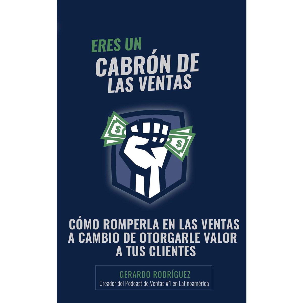 Eres Un Cabrón De Las Ventas