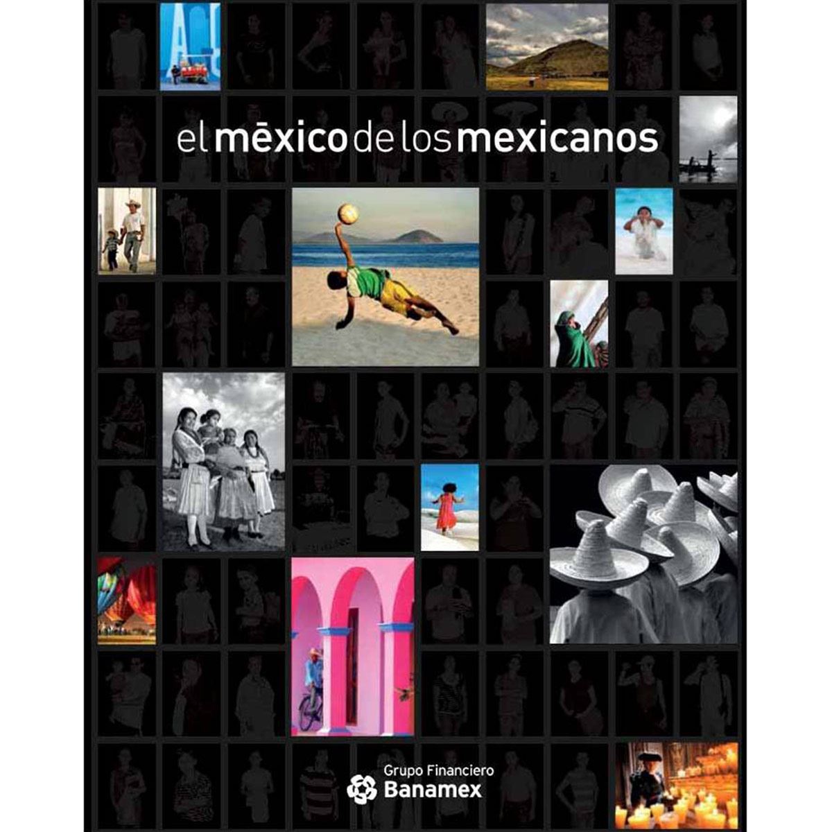 El México De Los Mexicanos