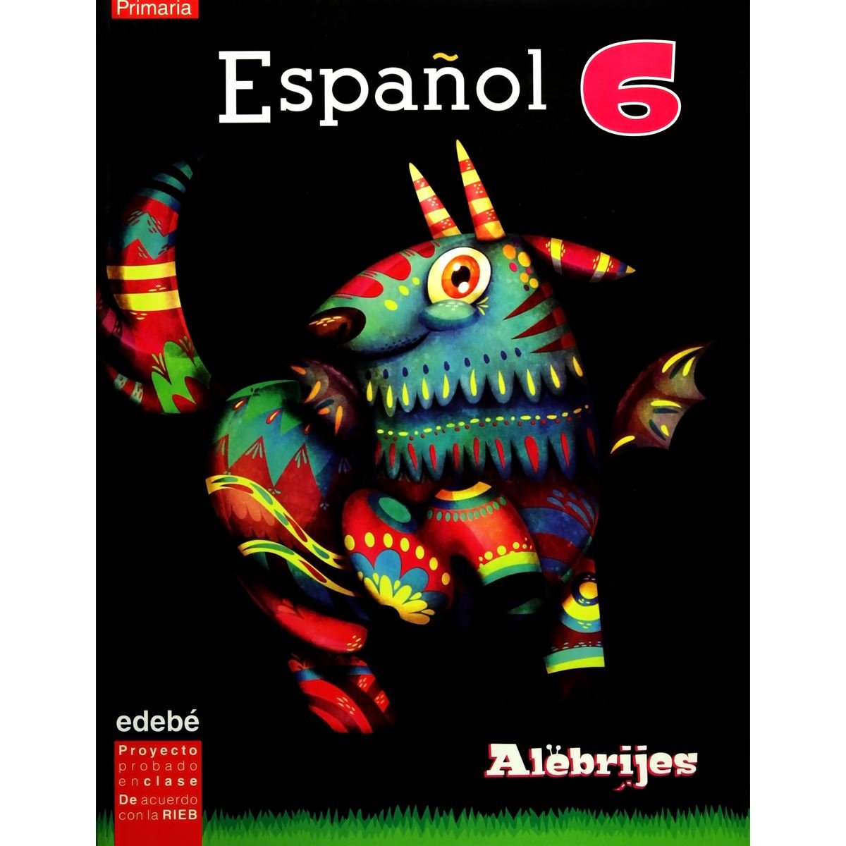 Alebrijes, Espanol 6 Ep