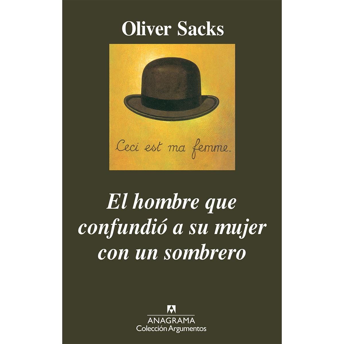 El hombre que confundió a su mujer con un sombrero by Oliver Sacks