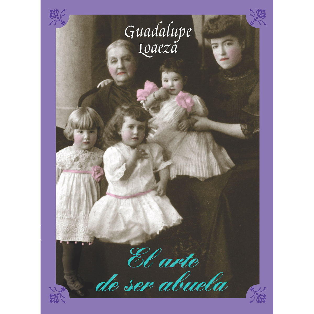 El Arte Se Ser Abuela