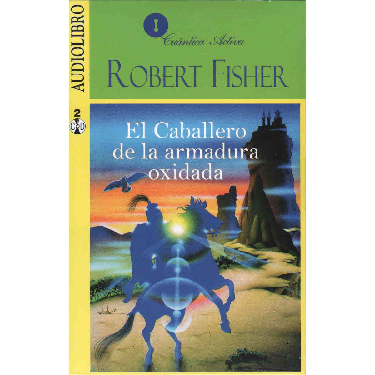 Audiolibro: Caballero De La Armadura Oxidada
