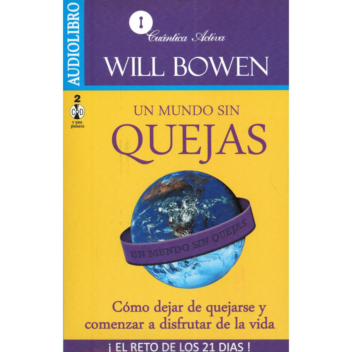 Audiolibro: Un Mundo Sin Quejas