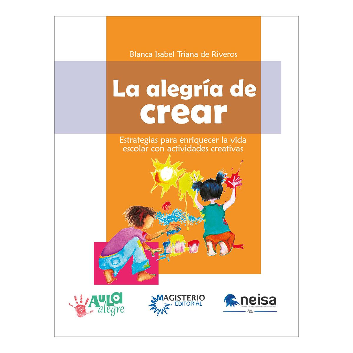 La Alegría De Crear
