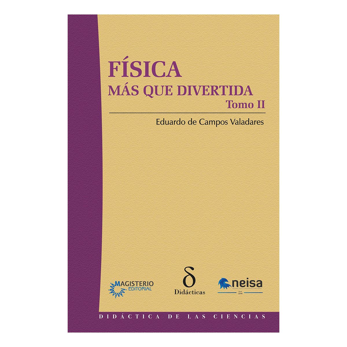 Física Más Que Divertida. Tomo Ii