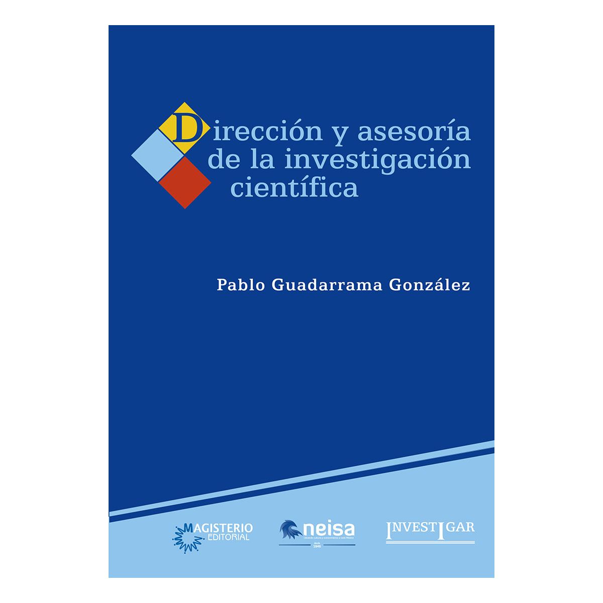 Dirección y asesoría de la investigación científica