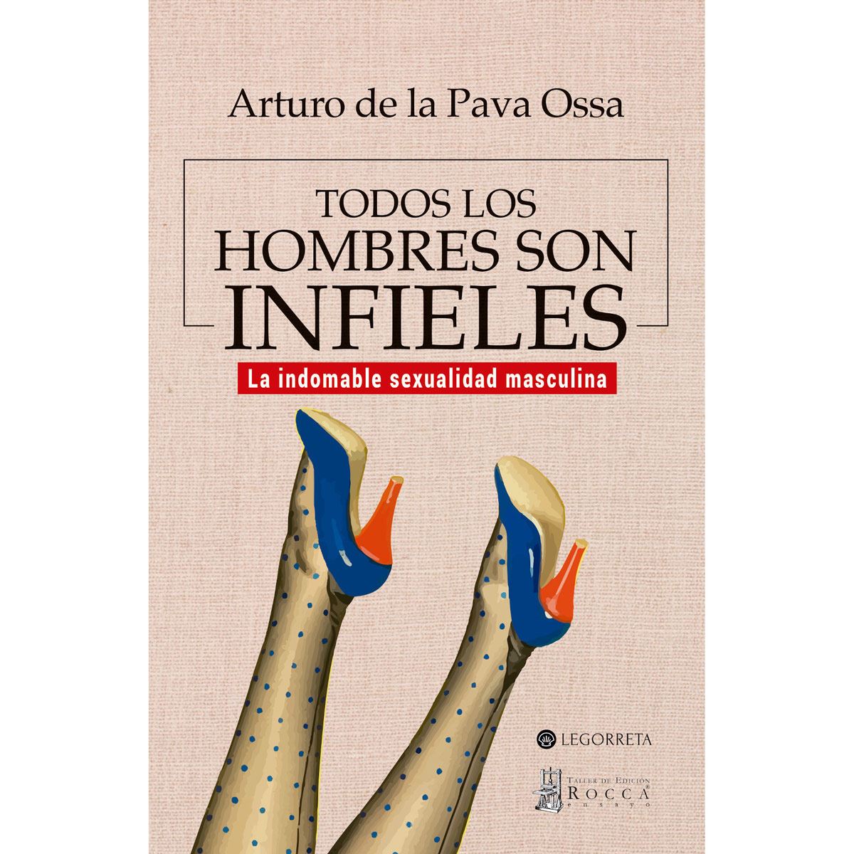 Todos Los Hombres Son Infieles
