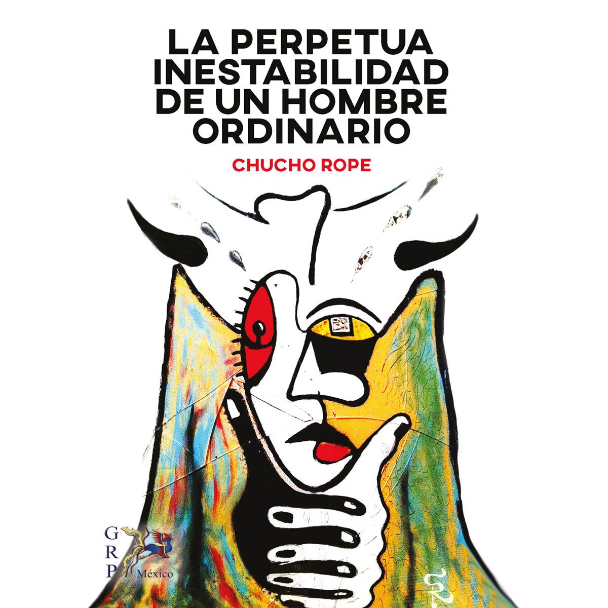 Perpetua inestabilidad de un hombre ordinario