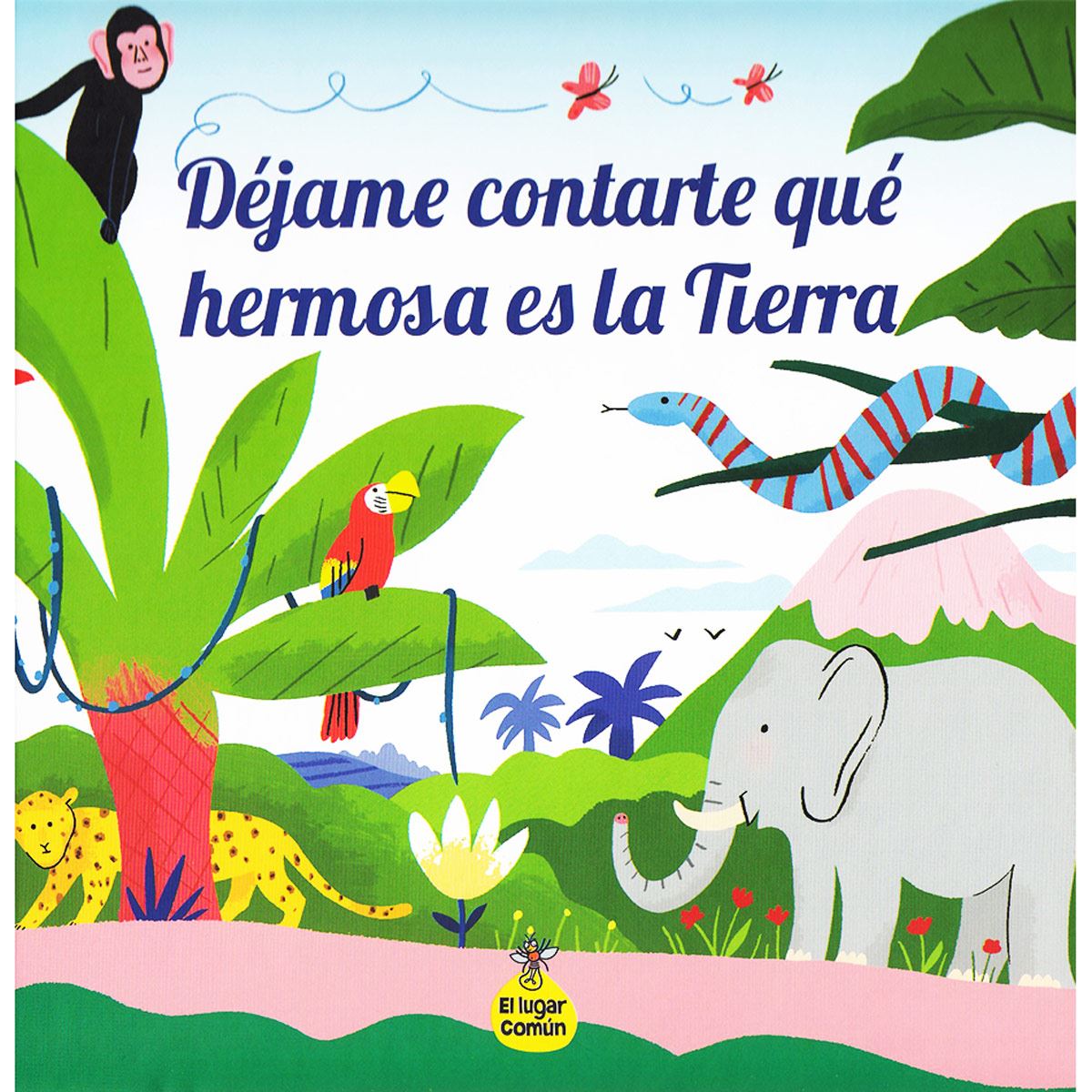 Déjame contarte qué hermosa es la tierra