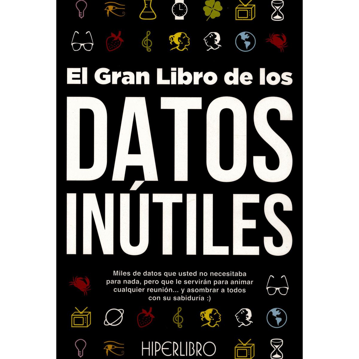 El Gran Libro De Los Datos Inútiles