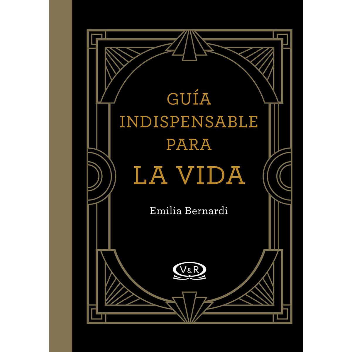 Guía Indispensable Para La Vida