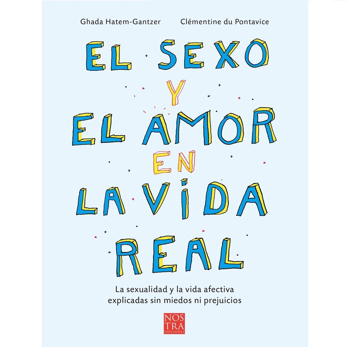 El Sexo y El Amor En La Vida Real