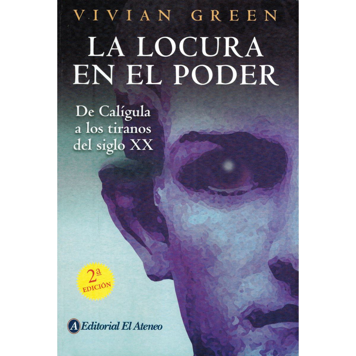 La Locura en el Poder