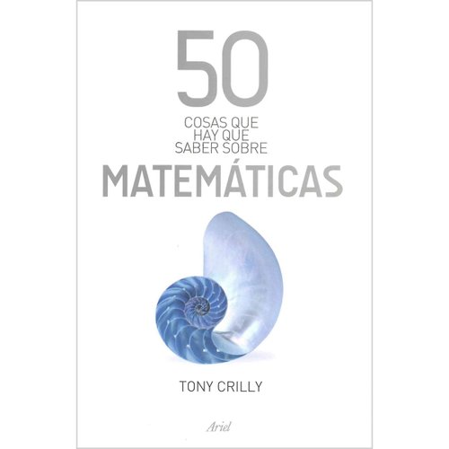 50 Cosas Que Hay Que Saber Sobre Matemáticas