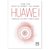 Huawei&#44; liderazgo&#44; cultura  y conectividad