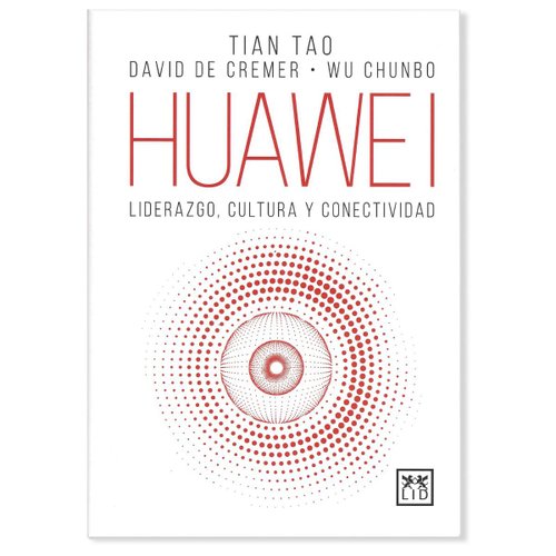 Huawei&#44; liderazgo&#44; cultura  y conectividad