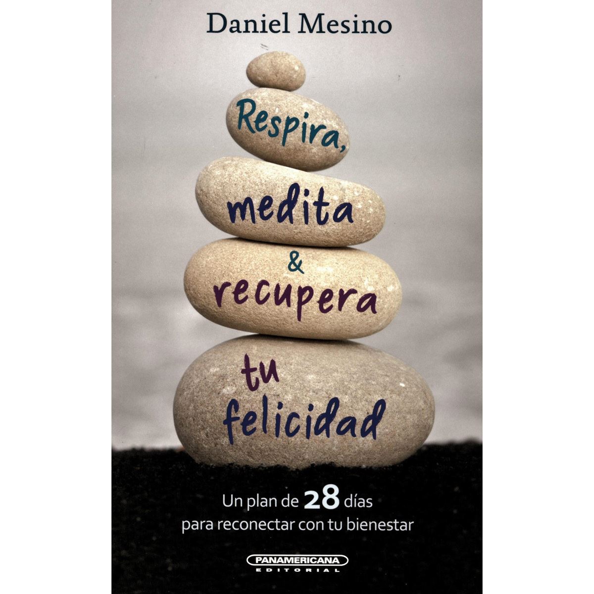 Respira, Medita & Recupera Tu Felicidad