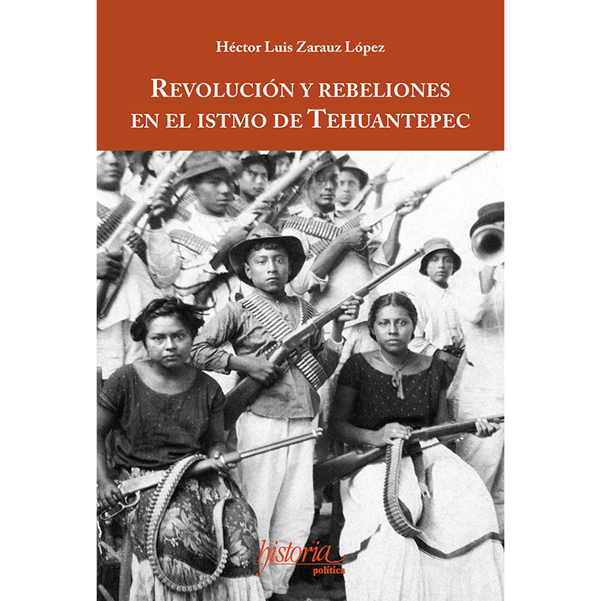 Revolución Y Rebeliones En El Istmo De Tehuantepec 0053
