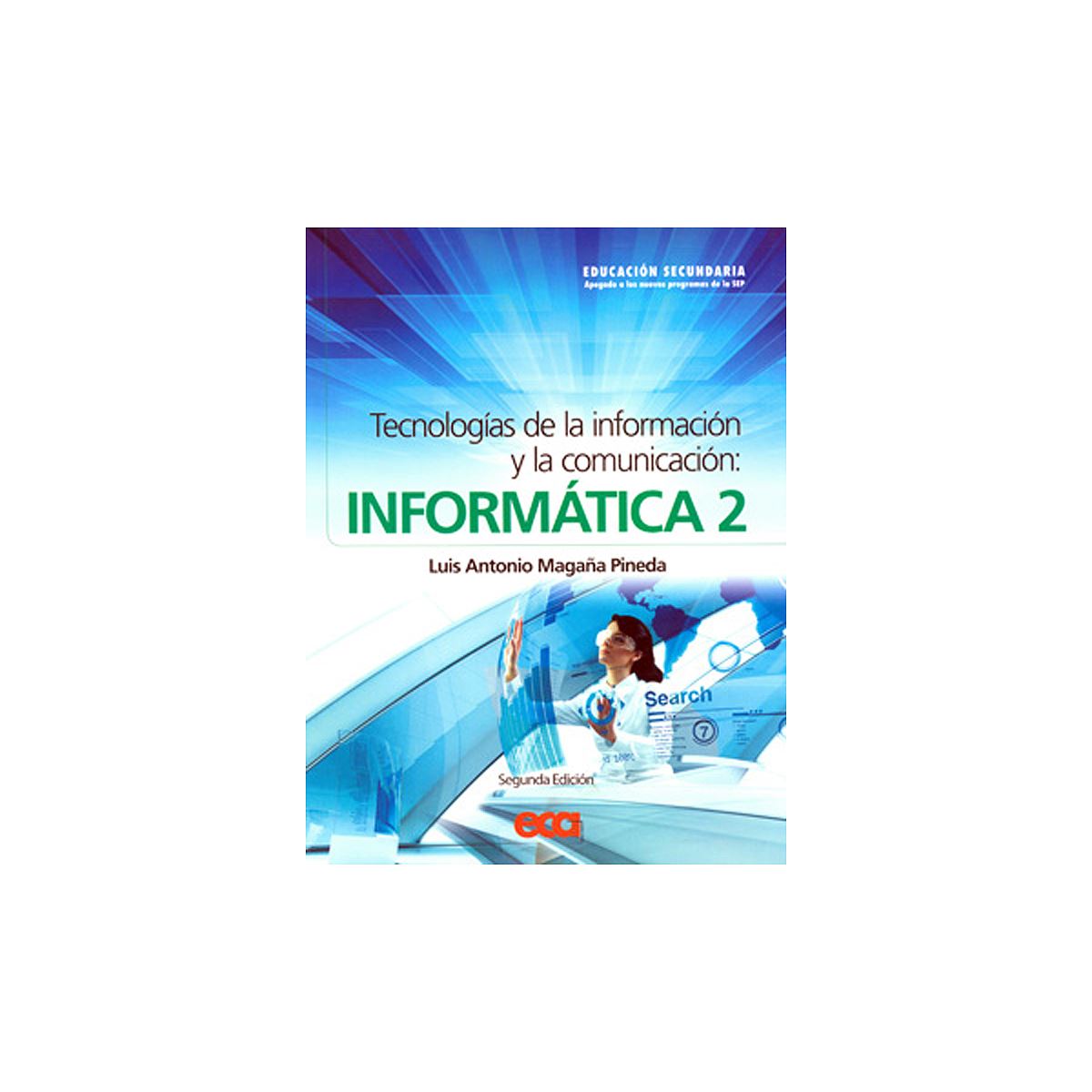 Tecnologias De La Informacion Y Comunicacion Informatica 2 7814