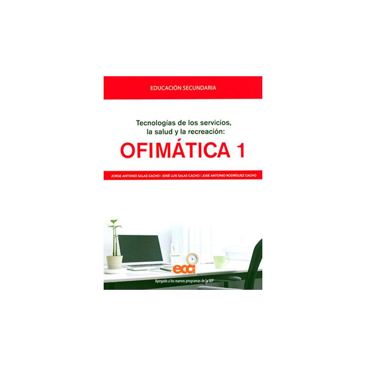 Tecnologias De La Salud, Los Servicios De La Salud Y La Recreacion: Ofimatica 1