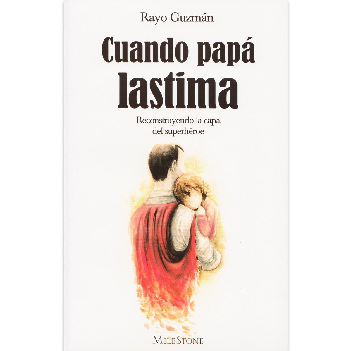Cuando Papá Lastima