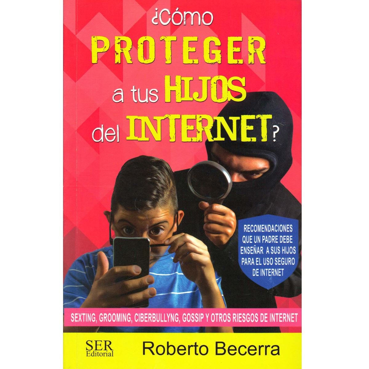 ¿Cómo proteger a tus hijos del internet?