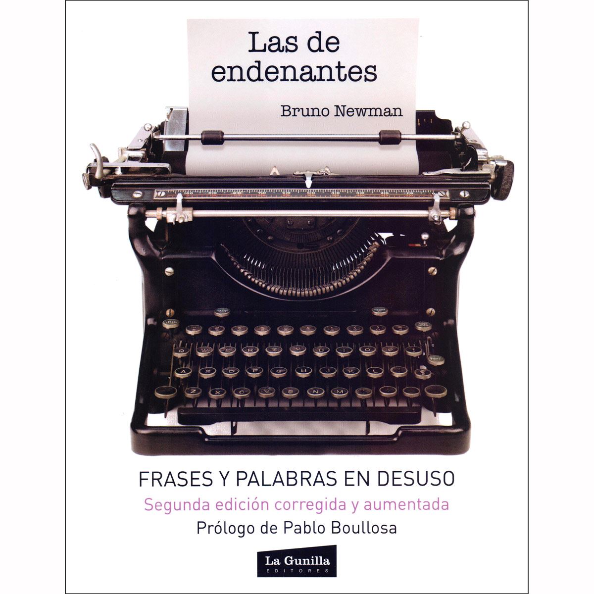 Las de endenantes. Frases y palabras en desuso