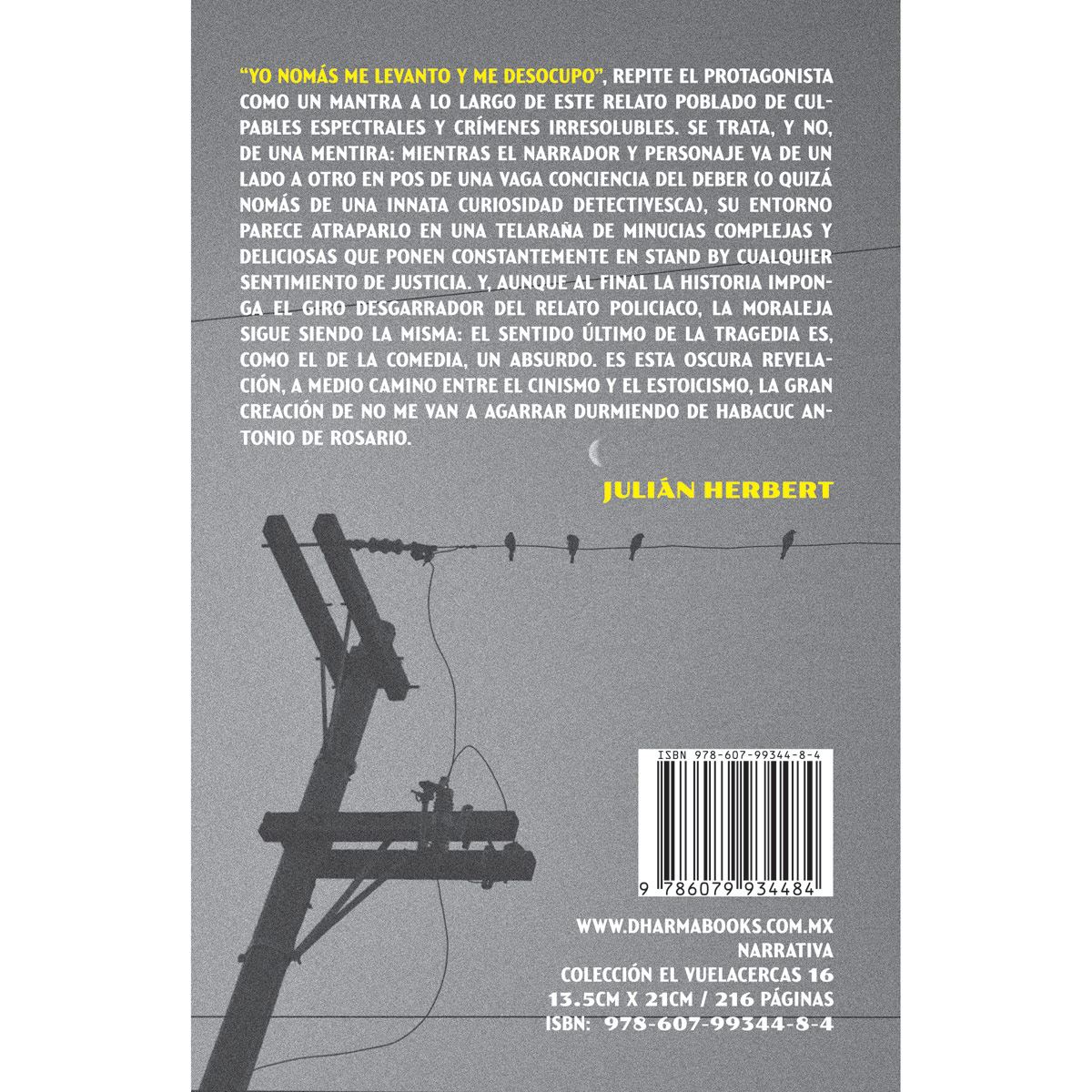 No me van a agarrar durmiendo