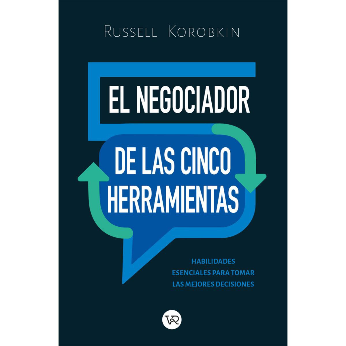 El negociador de las cinco herramientas