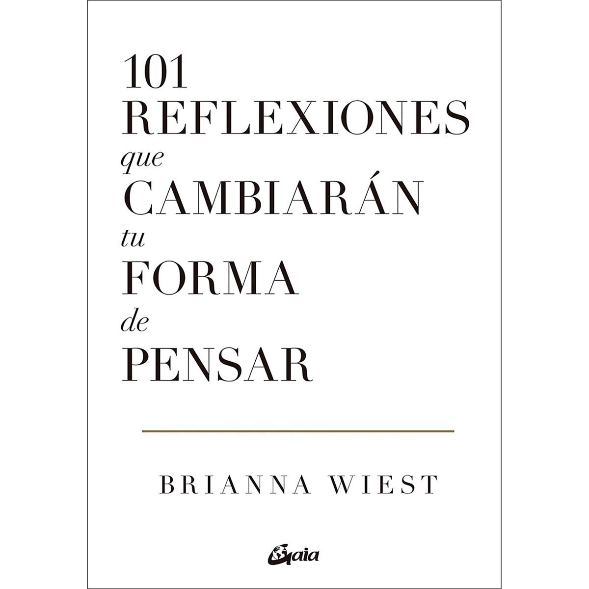 101 reflexiones que cambiarán tu forma de pensar