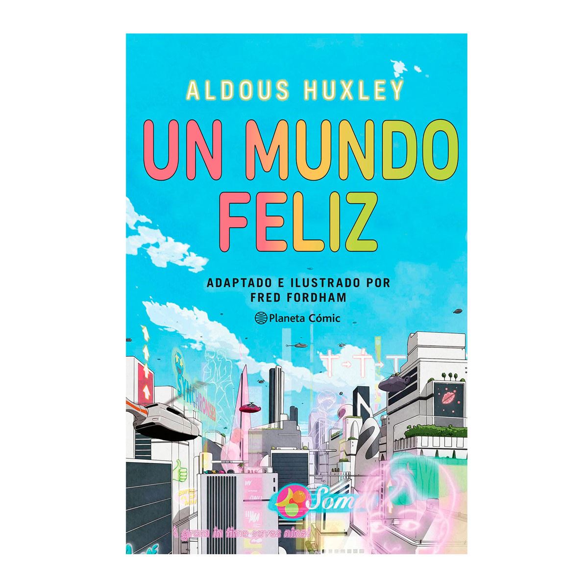 Un Mundo Feliz (Novela Gráfica)