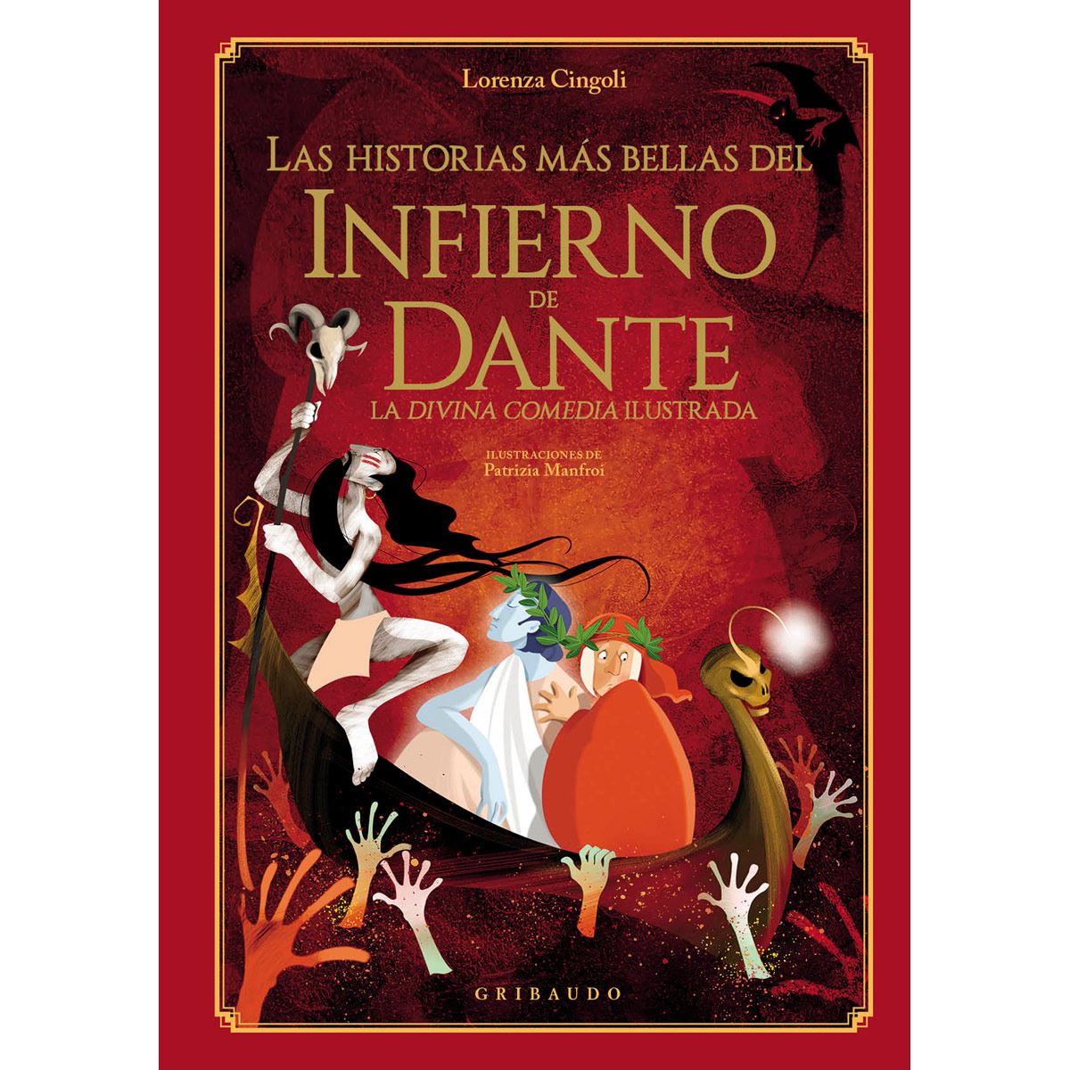 Las Historias Más Bellas Del Infierno De Dante. La Divina Comedia Ilustrada