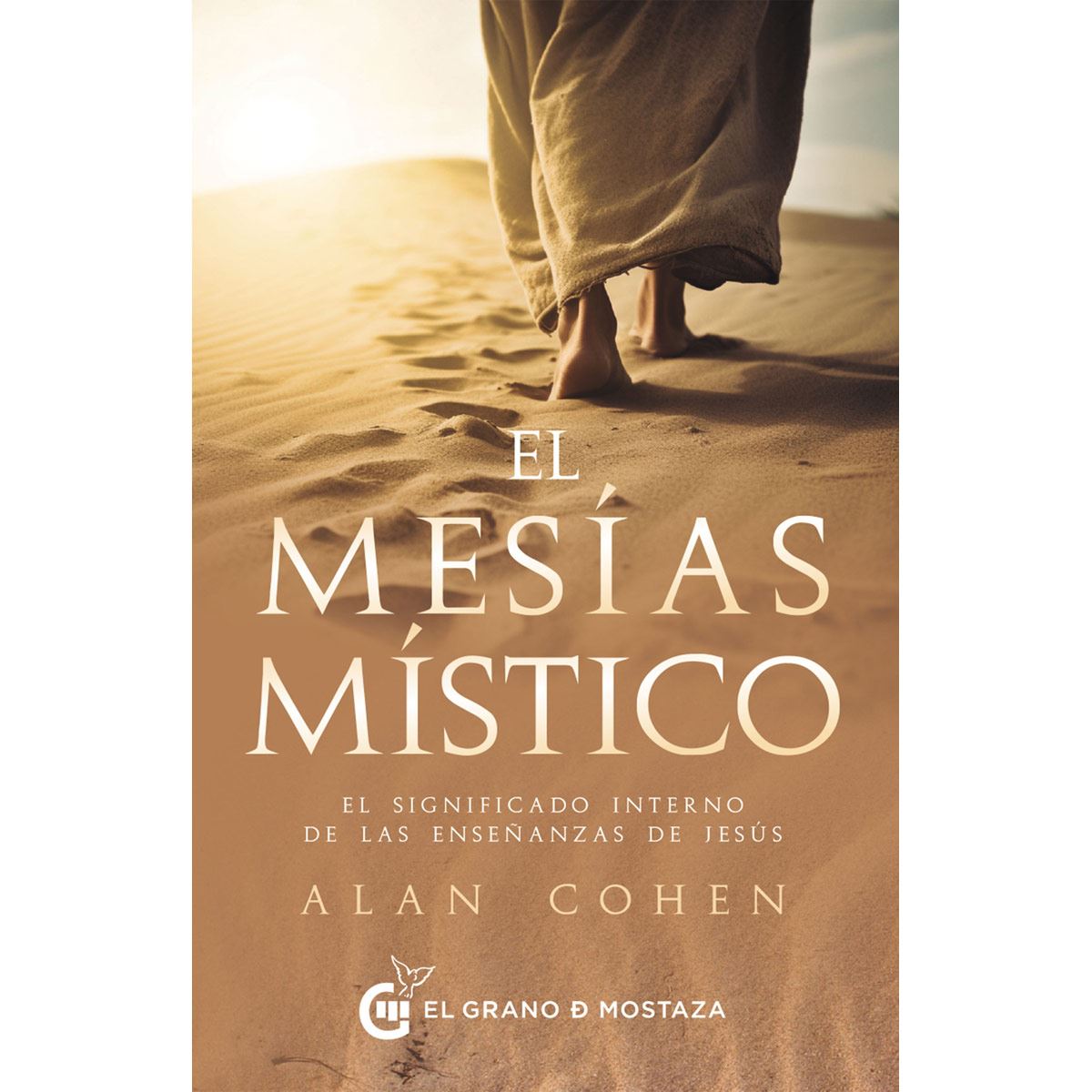 El mesías místico, El significado interno de las enseñanzas de Jesús