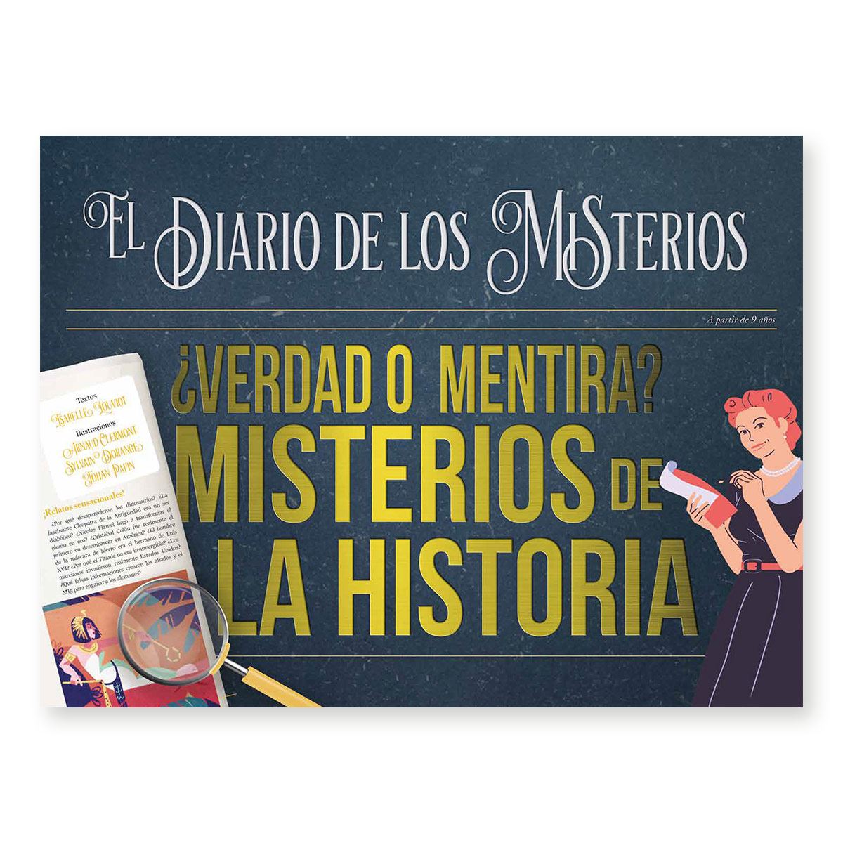 ¿Verdad o mentira? Misterios de la historia