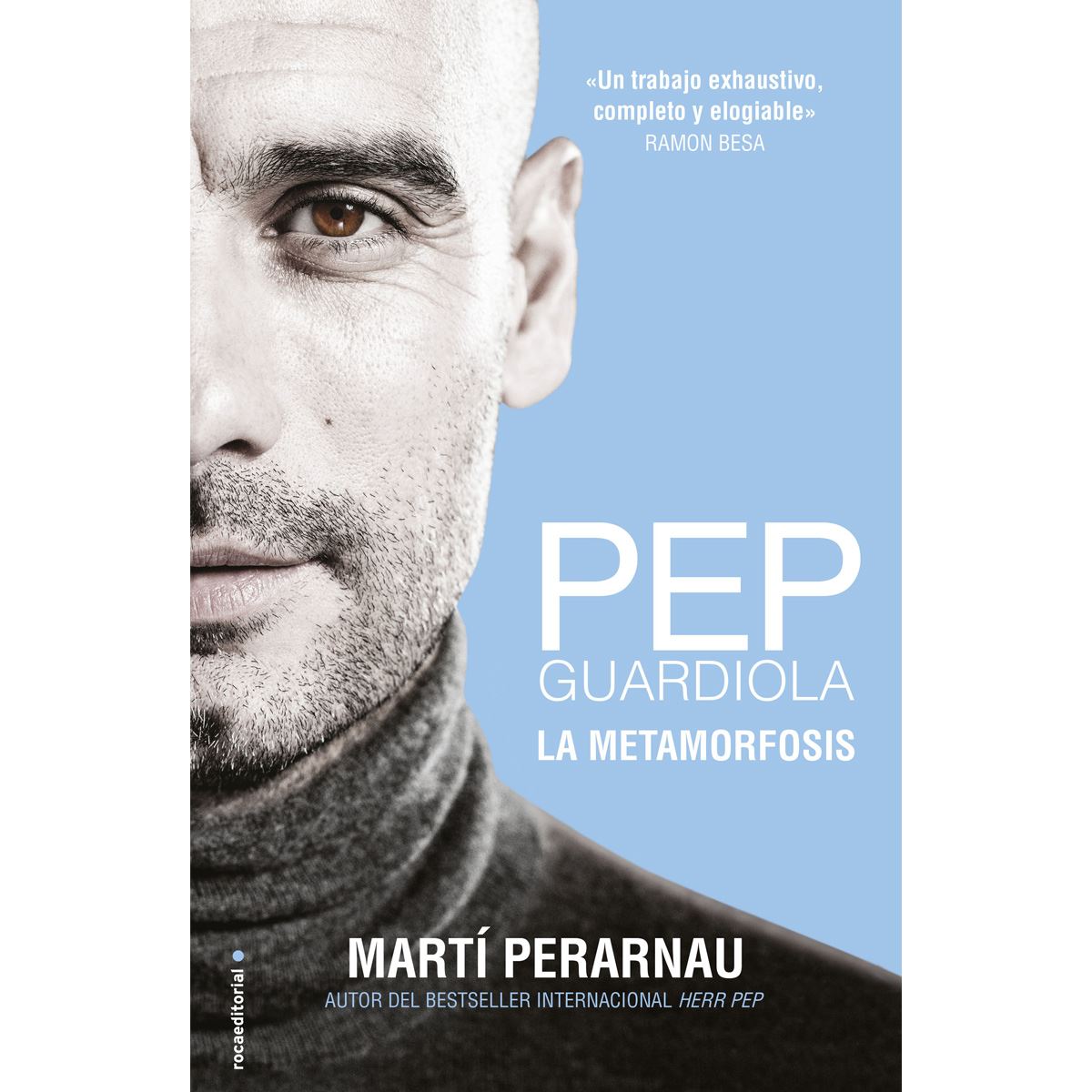 La Metamorfosis Pep Guardiola.