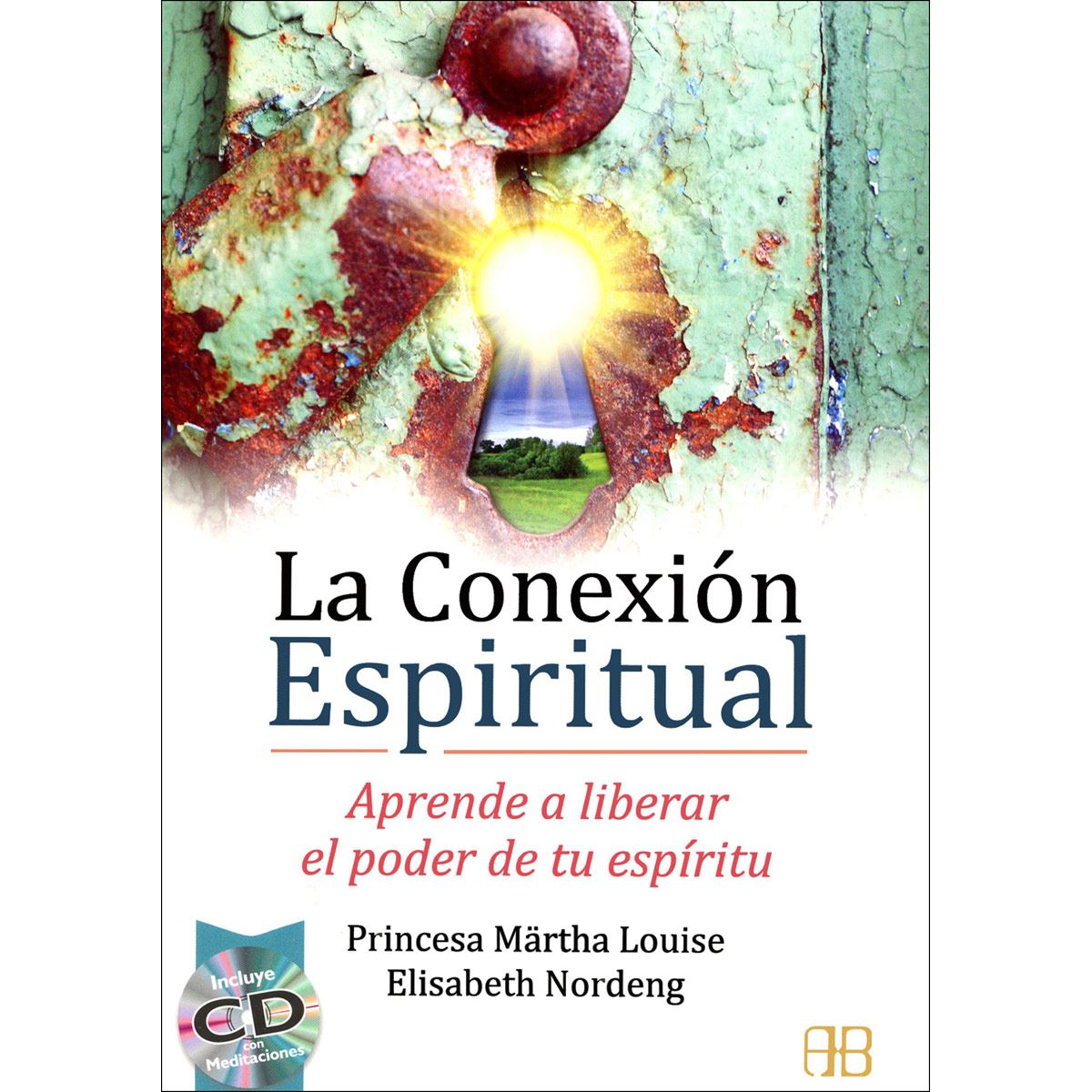 La Conexión espiritual (incluye CD)